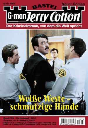 [Jerry Cotton 2804] • Weiße Weste, schmutzige Hände